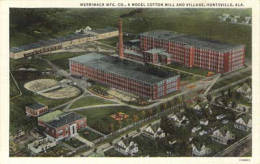 Merrimack Mfg. Co., a model cotton mill and village, Huntsville, Ala