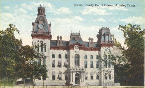 Travis County Courthouse Austin, Texas 1876